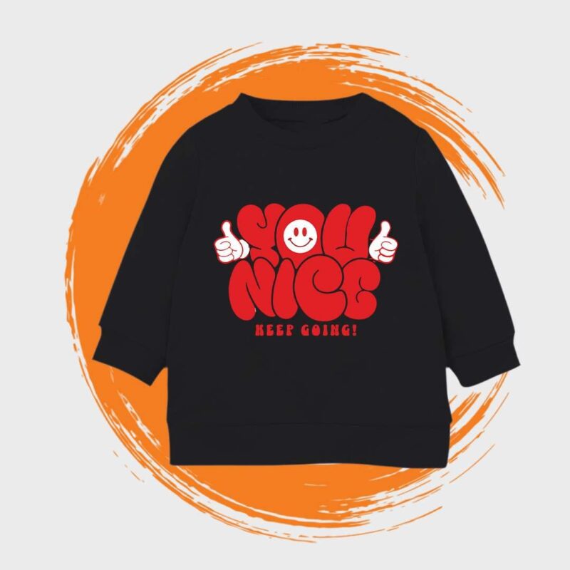 You Nice Unisex Kids Sweatshirt