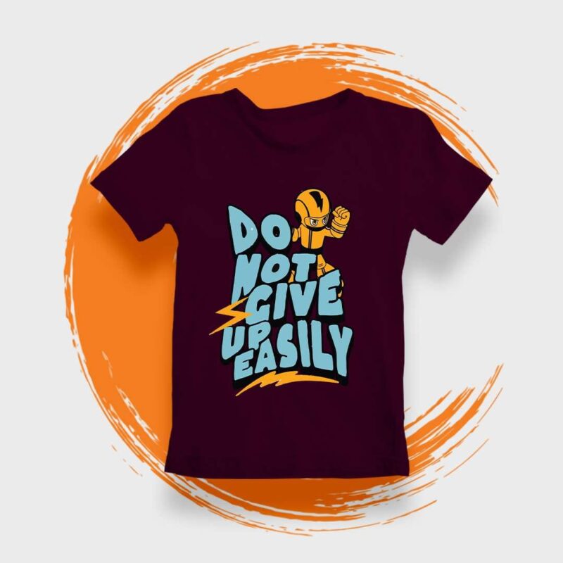 Do Not Give Up Unisex Kids Tshirt